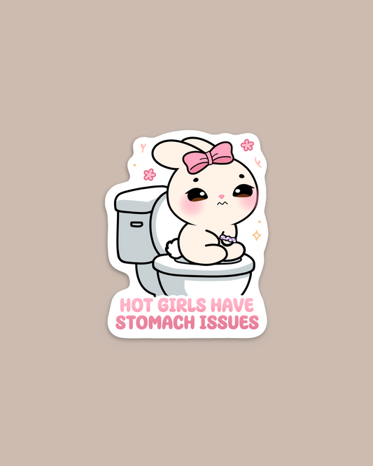 Hot Girls Have Stomach Issues Sticker