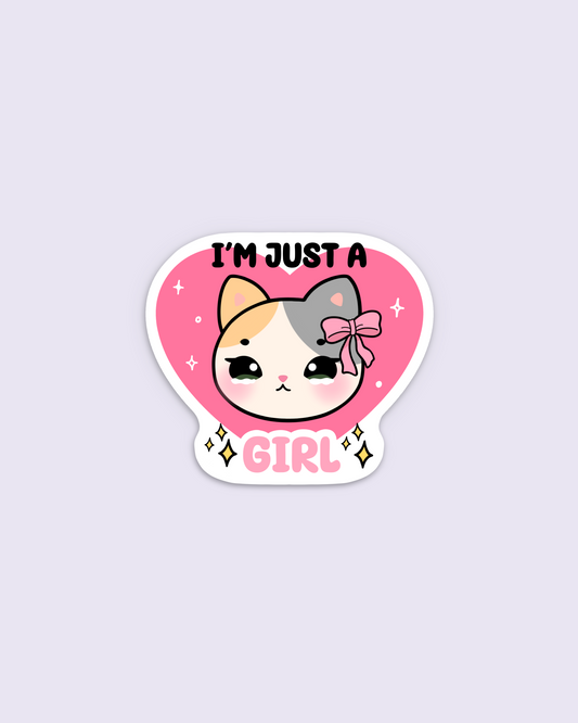 I'm Just A Girl Sticker